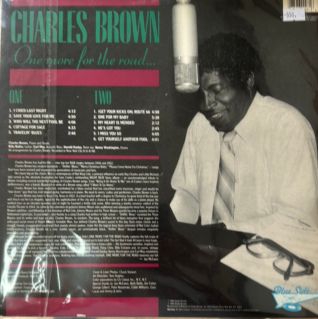 ONE MORE FOR THE ROAD Charles Brown