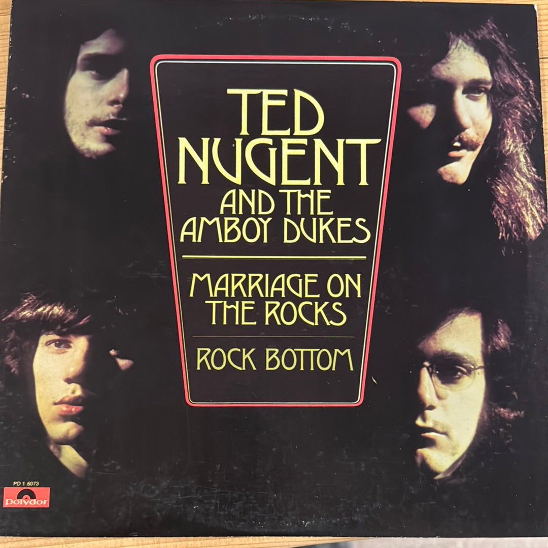 MARRIAGE ON THE ROCKS Ted Nugent and the Amboy Dukes
